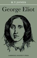George Eliot (British and Irish Authors) 0521096138 Book Cover