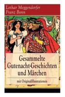 Gesammelte Gutenacht-Geschichten Und M�rchen Mit Originalillustrationen (Vollst�ndige Ausgaben) 8027317959 Book Cover