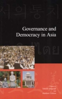Governance and Democracy in Asia 1876843381 Book Cover