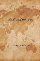 dedicated to.... 145159948X Book Cover