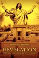 Revelation: Fall of Judea, Rise of the Church 0595484298 Book Cover