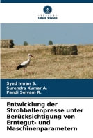 Entwicklung der Strohballenpresse unter Berücksichtigung von Erntegut- und Maschinenparametern 6209083587 Book Cover