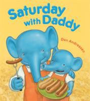 Saturday with Daddy 0805086870 Book Cover