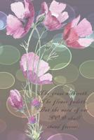 The grass withereth, the flower fadeth: But the word of our GOD shall stand forever.: Dot Grid Paper 1074797396 Book Cover