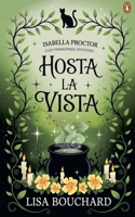 Hosta la Vista (Isabella Proctor Gemütliche Paranormal Krimis) (German Edition) B0GWSKKN6V Book Cover