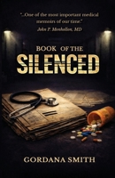 BOOK OF THE SILENCED B0GN7X57H9 Book Cover