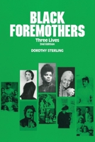 Black Foremothers (Women's Lives/Women's Work) 0935312897 Book Cover