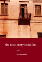 The Missionary’s Sad Fate 1365942384 Book Cover