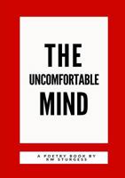 The Uncomfortable Mind (Second Edition) 0244952477 Book Cover