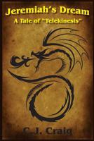Jeremiah's Dream: A Tale of Telekinesis 1480015164 Book Cover