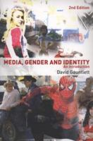 Media, Gender and Identity: An Introduction 0415396611 Book Cover