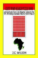 Giant Word Search Puzzle Book of Notable Black Firsts and Facts 0595347282 Book Cover