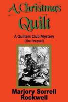 A Christmas Quilt: The Prequel 1945772204 Book Cover