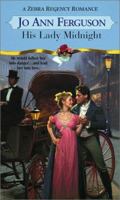 His Lady Midnight (Zebra Regency Romance) 0821768638 Book Cover
