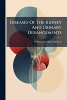 Diseases Of The Kidney And Urinary Derangements: Albuminuria 1245121421 Book Cover