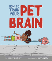 How to Train Your Pet Brain 1506480500 Book Cover