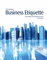 21st Century Business Etiquette: From Getting a Job to Building a Career 1524937231 Book Cover