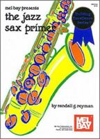 Mel Bay The Jazz Sax Primer 156222090X Book Cover