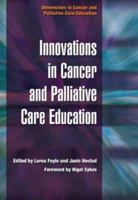 Innovations in Cancer and Palliative Care Education: V. 4, Prognosis 1846190568 Book Cover