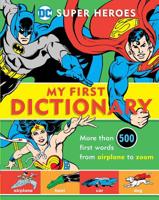 Super Heroes: My First Dictionary 1935703862 Book Cover