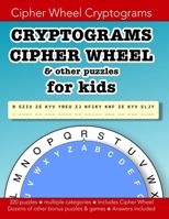 Cryptograms Cipher Wheel & other puzzles for kids: Education resources by Bounce Learning Kids B0B8VLMGK4 Book Cover