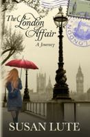 The London Affair: A Journey 0998102946 Book Cover