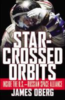 Star-crossed Orbits: Inside the U.S.-Russian Space Alliance 0071407960 Book Cover