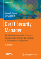 Der It Security Manager: Aktuelles Praxiswissen Fur It Security Manager Und It-Sicherheitsbeauftragte in Unternehmen Und Behorden 3658099739 Book Cover