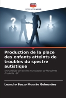 Production de la place des enfants atteints de troubles du spectre autistique 6207800419 Book Cover