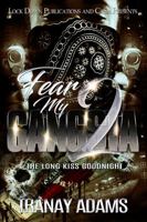 Fear My Gangsta 2: The Long Kiss Goodnight 1949138569 Book Cover