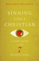 Sinning Like a Christian: A New Look at the Seven Deadly Sins 0687492807 Book Cover