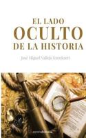 El Lado Oculto de La Historia 1512296449 Book Cover