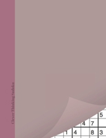 Clever Thinking Sudoku: Mauve Tones Minimalist Cover Sudoku Puzzle Books For Adults 3 Levels Easy Medium And Hard - Minimalism Activity Puzzle Book For Those On The Sudoku Puzzle Craze 1687026394 Book Cover