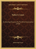 Halley's Comet: An Evening Discourse To The British Association 1166916197 Book Cover