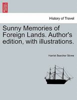 Sunny Memories of Foreign Lands 1241521298 Book Cover
