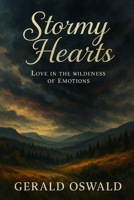Stormy Hearts: Love in the Wilderness of Emotions B0F62CCWB9 Book Cover