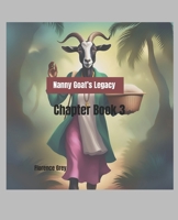 Nanny Goat's Legacy: Chapter Book 3 (Anansi and Friends Book Series) B0F5X1G4LB Book Cover