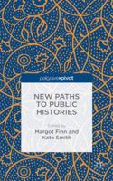 New Paths to Public Histories 1137480491 Book Cover