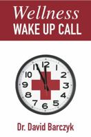 Wellness Wake Up Call 1938222024 Book Cover