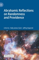 Abrahamic Reflections on Randomness and Providence 3030757994 Book Cover