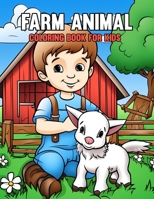 Farm Animal Coloring Book For Kids: Beautiful Desings ,Cow, Lamb, Pig, Horses, cute farm Children and Toddlers to Color (Books for Kids) B0CT5KLKSH Book Cover