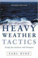 Heavy Weather Tactics Using Sea Anchors and Drogues, Second Edition 0939837609 Book Cover