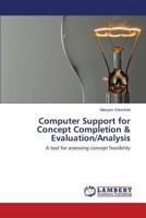 Computer Support for Concept Completion & Evaluation/Analysis 365957807X Book Cover