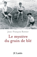 Le mystère du grain de blé 2709629690 Book Cover