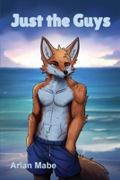 Just The Guys 1918331057 Book Cover