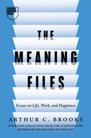 The Meaning Files: Essays on Life, Work, and Happiness B0H7BLV24M Book Cover
