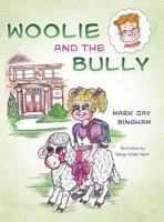 Woolie and the Bully 1960752146 Book Cover