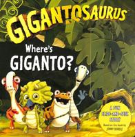 Gigantosaurus: Where's Giganto?: 1787418235 Book Cover