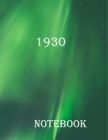 Notebook 1930: journal notebook, travelers notebook, notebook paper college ruled, 100 Pages, (Large, 8.5 x 11 in.) 1676325298 Book Cover