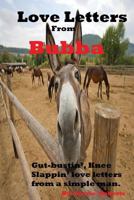 Love Letters From Bubba 1500628034 Book Cover
